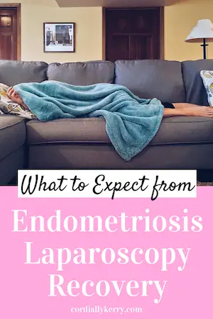 Pin what to expect from endometriosis laparoscopy recovery